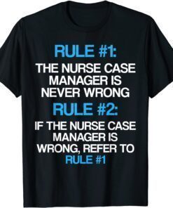 Classic Nurse Case Manager RN Management T-Shirt