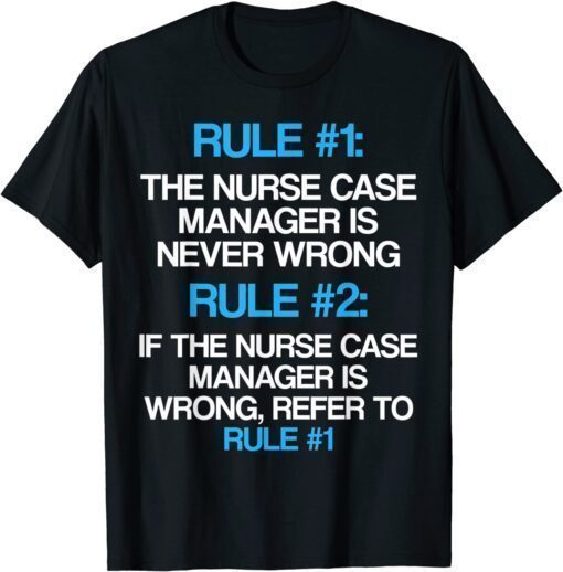 Classic Nurse Case Manager RN Management T-Shirt