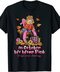 T-Shirt In October We Wear Pink Ribbon Scarecrow Breast Cancer