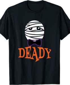 Funny Deady Mummy Matching Mom Dad Halloween 2021 T-Shirt
