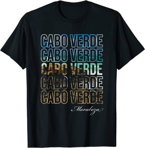 Funny Cabo Verde Flag Morabeza is Cape Verdean Kriol T-Shirt