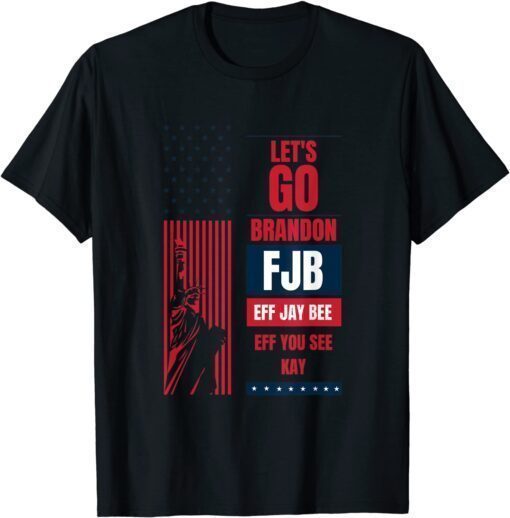 Classic Let's Go Brandon US Flag With Statue of Liberty Tee Shirts