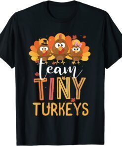 Funny Team Tiny Turkeys Nurse Turkey Thanksgiving Fall NICU Nurse T-Shirt
