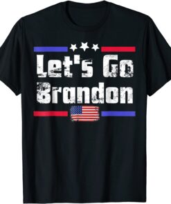 Tee Shirt Lets Go Brandon Chant #letsgobrandon American Flag, BranDon