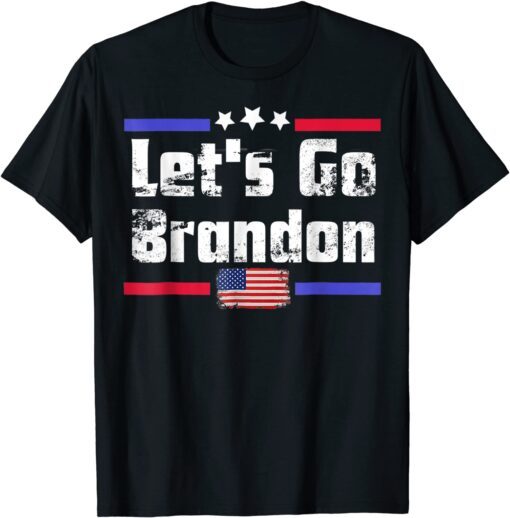Tee Shirt Lets Go Brandon Chant #letsgobrandon American Flag, BranDon