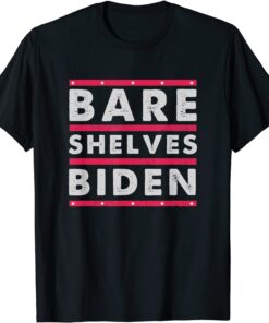 Funny Mens Bare Shelves Biden ,Empty Shelves TShirt