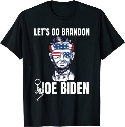 2021 Let's Go Brandon, Funny abraham lincoln Anti Joe Biden T-Shirt