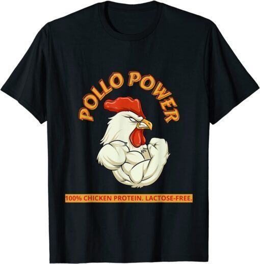 Pollo Power Funny Chicken Gym Men Women Workout Funny Shirts