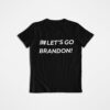 Funny Let's Go Brandon, FJB Chant T-Shirt