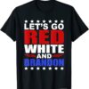 2021 Let’s Go Red White and Brandon Funny Joe Biden Gift TShirt