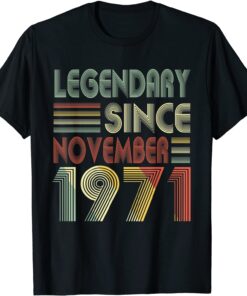 50 Birthday Decorations Legendary Since November 1971 Birthday Tee Shirt