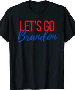 Funny Anti Biden Let's Go Brandon 2021 Tee Shirt