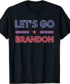 Funny Lets Go Brandon Tee Funny Trendy sarcastic Let's Go Brandon T-Shirt