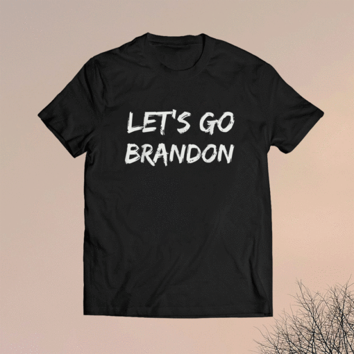 Anti Biden Let's Go Brandon Shirt