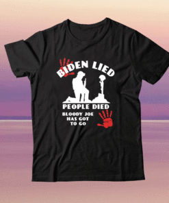 Biden Lied People Died Anti Biden USA Flag Bloody Hand Biden Shirt