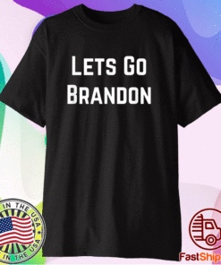 Buy Lets Go Brandon Shirt