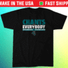 Coastal Carolina Chants vs Everybody Shirt