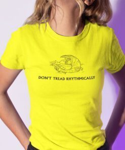 Don’t Tread Rhythmically Tremors Meme Gadsden Flag T-Shirt