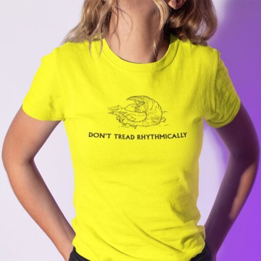 Don’t Tread Rhythmically Tremors Meme Gadsden Flag T-Shirt