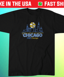 For Chicago 2021 Champs Shirt