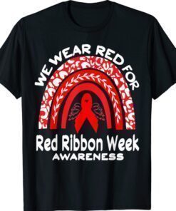 We Wear Red For Red Ribbon Week Awareness Leopard Rainbow Shirt