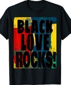 Black Love Rocks Quote Graphic Shirt