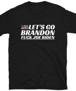 Let's Go Brandon FJB Funny Political Shirt