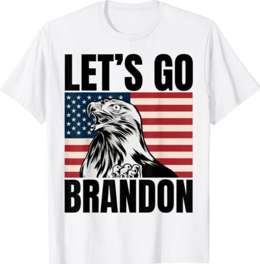 Let's Go Brandon Conservative Anti Liberal Shirt