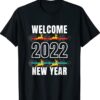 Welcome Happy New Year 2022 New Years Eve Party Supplies Shirt