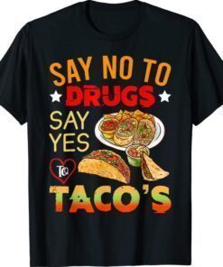 Red Ribbon Week Say No To Drugs Say Yes To Tacos Shirt