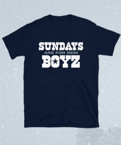 Sundays are for Dem Boyz Shirt