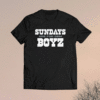 Sundays are for Dem Boyz Shirt