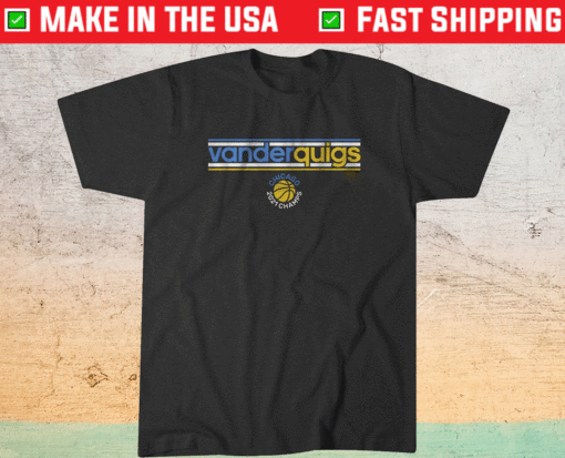 VanderQuigs 2021 Champs Shirt