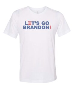 Let's Go Brandon, Conservative Shirt, Republican Shirt, Funny Shits, Trending Shirt, Let's Go Brandon Shirt