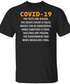 Covid 19 the tests are rigged the death count is false masks shirt