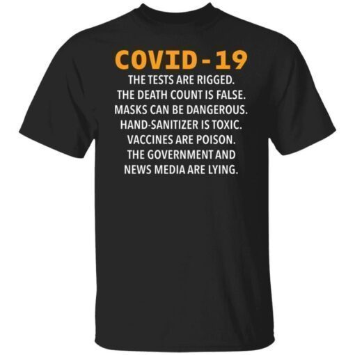 Covid 19 the tests are rigged the death count is false masks shirt