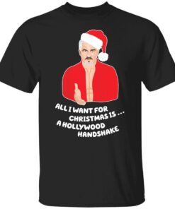 Paul Hollywood All I Want For Christmas Is A Hollywood Handshake Christmas Shirt