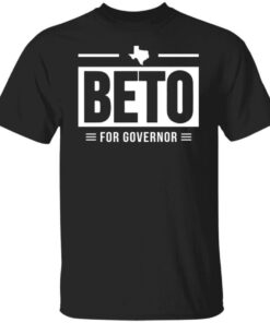 Beto for governor 2021 shirt