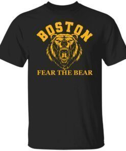 Boston fear the bear shirt