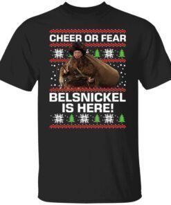 Cheer or fear Belsnickel is here Christmas Shirt
