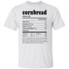 Thanksgiving Christmas Cornbread Nutritional Facts Shirt