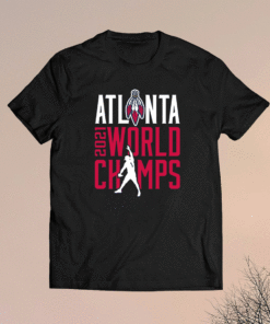 ATL World Champs 2021 Atlanta Baseball Fans Shirt