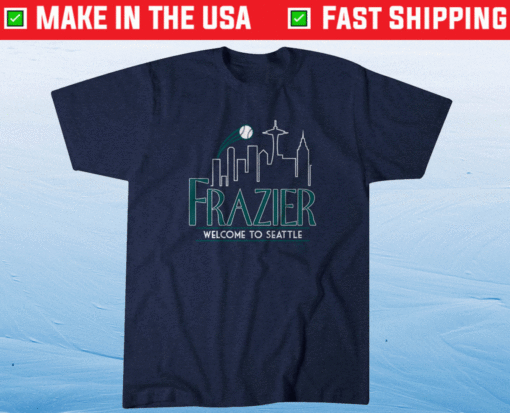 Adam Frazier Welcome to Seattle Shirt