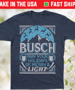 Busch Light May Your Holidays Be Merry Light Shirt