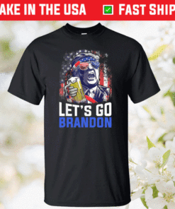 Funny Trump Drinking Beer Let's Go Brandon Anti Conservative Tall Shirt