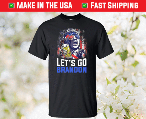 Funny Trump Drinking Beer Let's Go Brandon Anti Conservative Tall Shirt