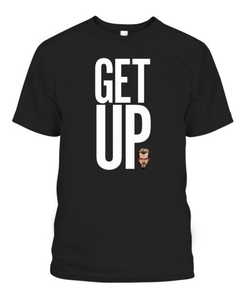 Get Up Shirt