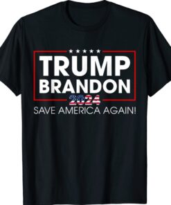 Trump Brandon 2024 Save America Again US Flag Patriotic Shirt