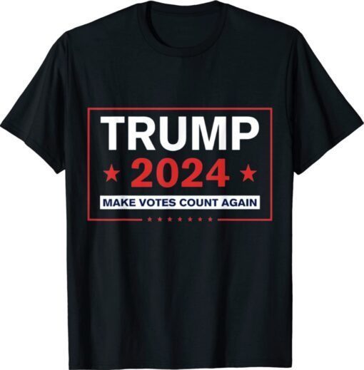 Trump 2024 Make Votes Count Again American Flag Shirt