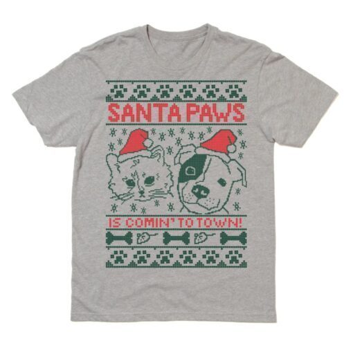 Santa Paws Is Comin' To Town Shirt